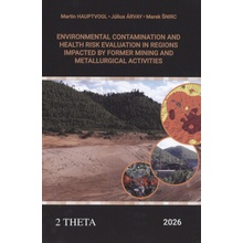Environmental Contamination and Health Risk Evaluation - Martin Hauptvogl, Július Árvay, Marek Šnirc
