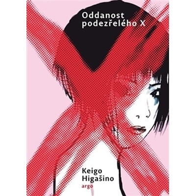Oddanost podezřelého X - Keigo Higašino