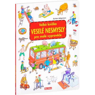 Presco Group Velká knížka VESELÉ NESMYSLY pro malé vypravěče