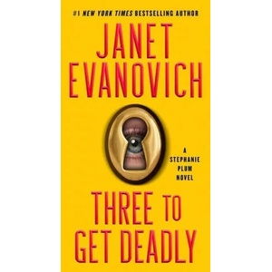 Three to Get Deadly | Janet Evanovich (ISBN: 9781982158101)
