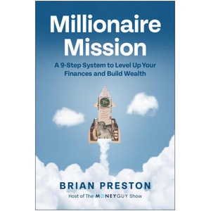 Millionaire Mission: A 9-Step System to Level Up Your Finances and Build Wealth | PRESTON BRIAN (ISBN: 9781637745014)