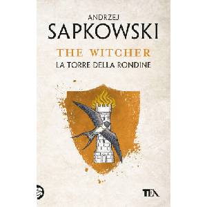 torre della rondine. The Witcher | Andrzej Sapkowski (ISBN: 9788850266777)