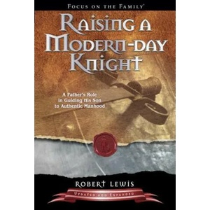 Raising a Modern-Day Knight (ISBN: 9781589973091)