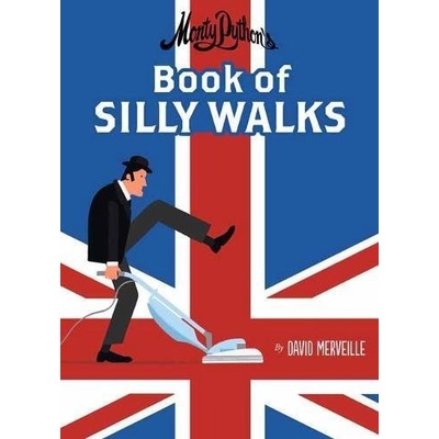 Monty Python's Book of Silly Walks Merveille David
