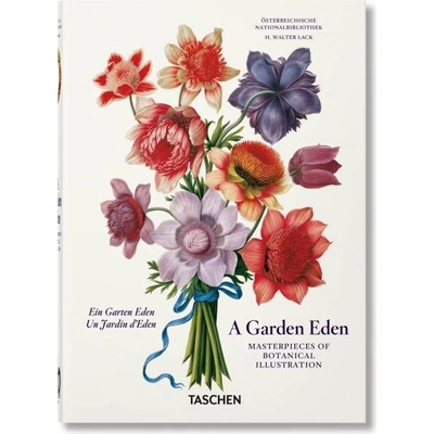 Garden Eden. Masterpieces of Botanical Illustration. 40th Ed.