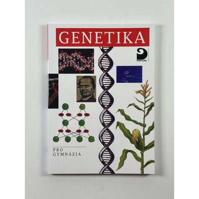 Genetika pro gymnázia - Šmarda J.