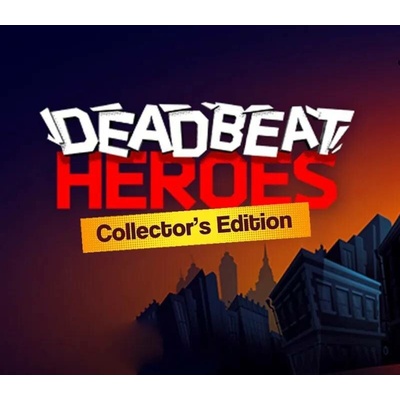 Deadbeat Heroes (Collector's Edition)
