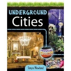 Underground Cities | Sonya Newland (ISBN: 9780778761624)
