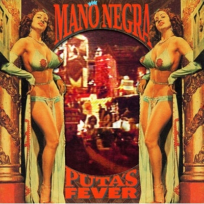 La Mano Negra - PUTA`S FEVER /LP+CD 2018 LP