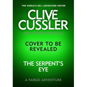 Clive Cussler's The Serpent's Eye | Robin Burcell (ISBN: 9780241552322)