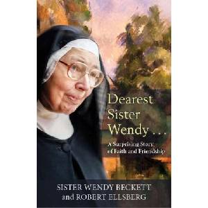 Dearest Sister Wendy: A Surprising Story of Faith and Friendship | Robert Ellsberg (ISBN: 9781626984752)