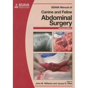 BSAVA Manual of Canine and Feline Abdominal Surgery, 2e | John M Williams (2015)