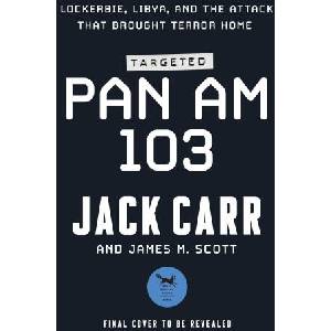 Targeted: Pan Am 103 | James M Scott (ISBN: 9781668024416)