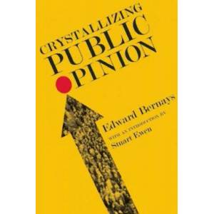 Crystallizing Public Opinion | Edward L Bernays (ISBN: 9781935439264)