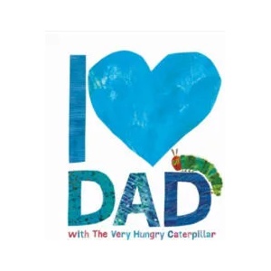 I Love Dad with the Very Hungry Caterpillar (ISBN: 9780141374376)