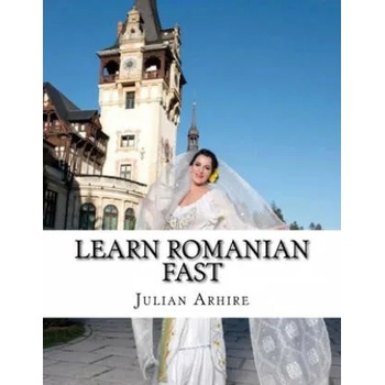 Image 1 of Learn Romanian Fast, Fun and Easy | Julian C. Arhire