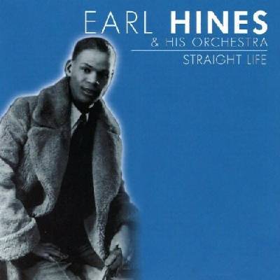 Hines Earl - Straight Life CD