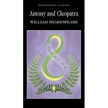 Antony and Cleopatra - Wordsworth Classics - P- William Shakespeare