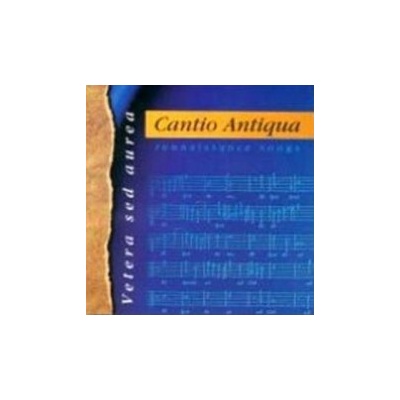 Cantio Antiqua - Vetera sed aurea CD