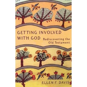 Getting Involved with God | Ellen F Davis (ISBN: 9781561011971)