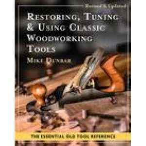 Restoring, Tuning & Using Classic Woodworking Tools (2022)