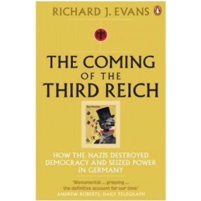 Coming of the Third Reich Evans Richard J.