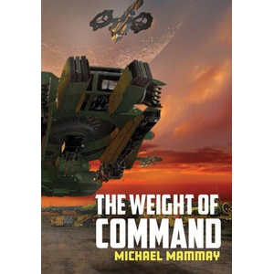 The Weight of Command | Michael Mammay (ISBN: 9781645541943)