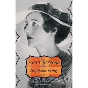 Highland Fling | Nancy Mitford, Julian Fellowes (ISBN: 9780345806956)
