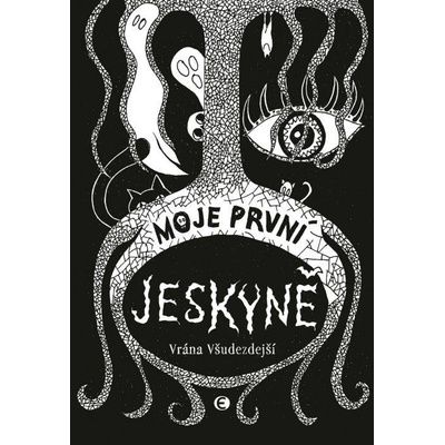 Všudezdejší, Vrána - Moje první jeskyně