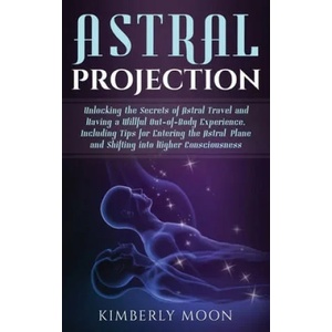 Astral Projection | Kimberly Moon (ISBN: 9781647481995)