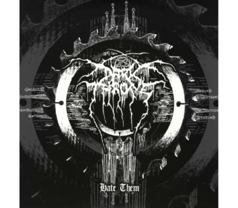 DARKTHRONE - HATE THEM HQ LP