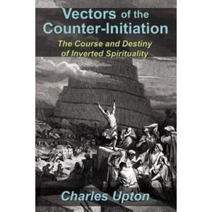 Vectors of the Counter-Initiation (ISBN: 9781597311328)