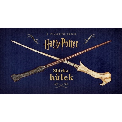 Harry Potter: Sbírka hůlek (Monique Peterson)(Pevná)