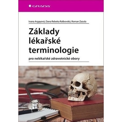 Základy lékařské terminologie pro nelékařské zdravotnické obory