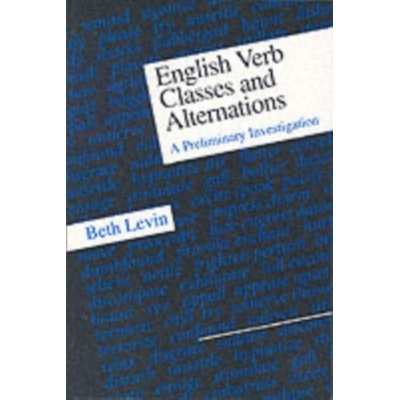 English Verb Classes and Alternations - B. Levin A