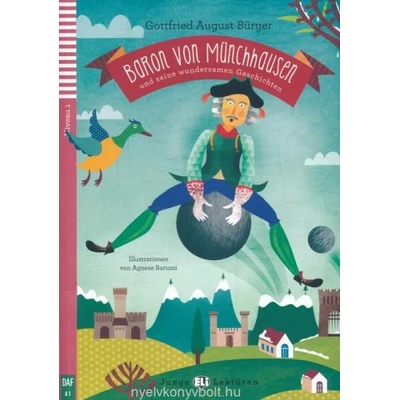 Baron von Münchhausen und seine wundersamen Geschichten