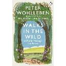 Walks in the Wild - Peter Wohlleben