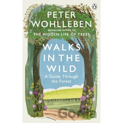 Walks in the Wild - Peter Wohlleben