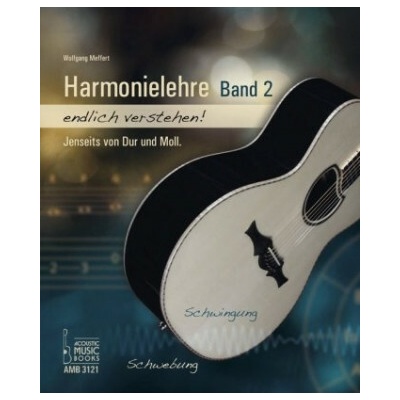 Harmonielehre endlich verstehen!. Bd.2 Wolfgang Meffert