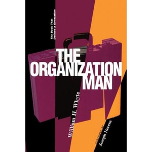 Organization Man | William H. Whyte (2002)