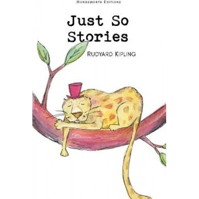 Just So Stories - Rudyard Kipling