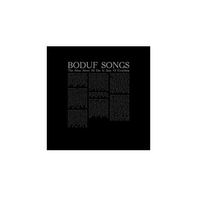 BODUF SONGS: THIS ALONE ABOVE ALL LP