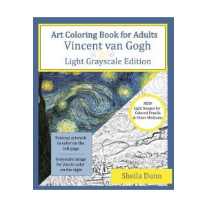 Art Coloring Book for Adults: Vincent van Gogh: Light Grayscale Edition | Sheila Dunn (ISBN: 9781530871407)