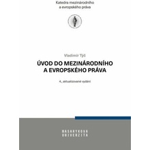 Úvod do mezinárodního a evropského práva - Vladimír Týč