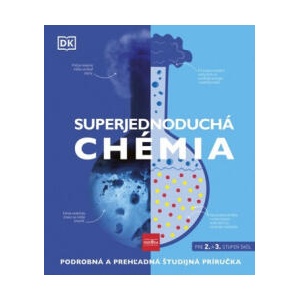 Superjednoduchá chémia | autorov Kolektív (ISBN: 9788055182346)