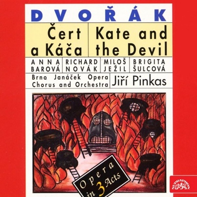 Orchestr opery Státního divadla v Brně/P - Dvořák - Čert a Káča. Opera o 3 dějstvích - komplet CD