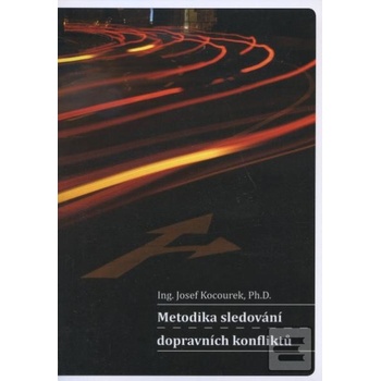Metodika sledování dopravních konfliktů Josef Kocourek