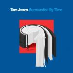 Universal Jones Tom: Surrounded by Time - CD (038900)