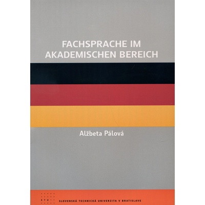 Fachsprache im akademishen Bereich - Alžbeta Pálová