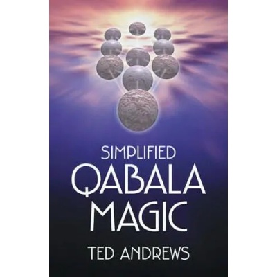 Simplified Qabala Magic | Ted Andrews